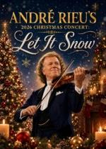 Andre Rieus 2026 Christmas Concert: Let It Snow